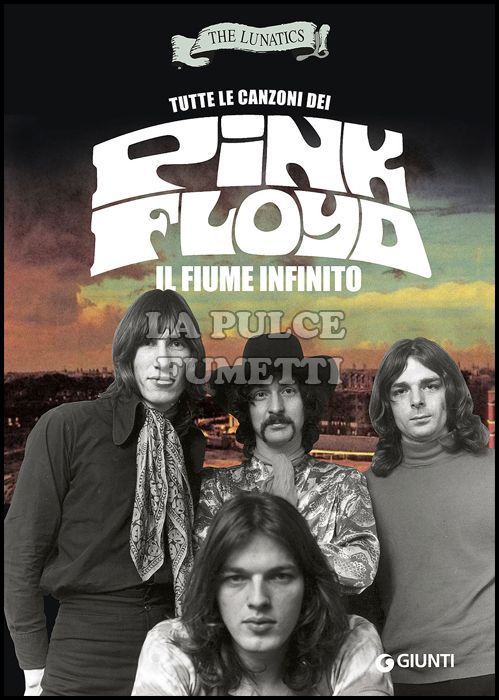 TUTTE LE CANZONI DEI PINK FLOYD - IL FIUME INFINITO